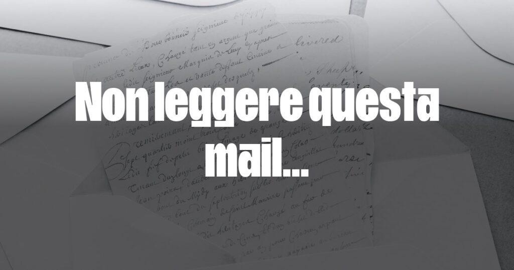 Non leggere questa mail - Freelance Letters